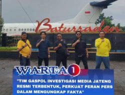 Kredibilitas dan Kapabelitas Tim Gaspol Investigasi Media Jateng Tak Diragukan, Siap Ungkap Fakta dan Data di Lapangan !!